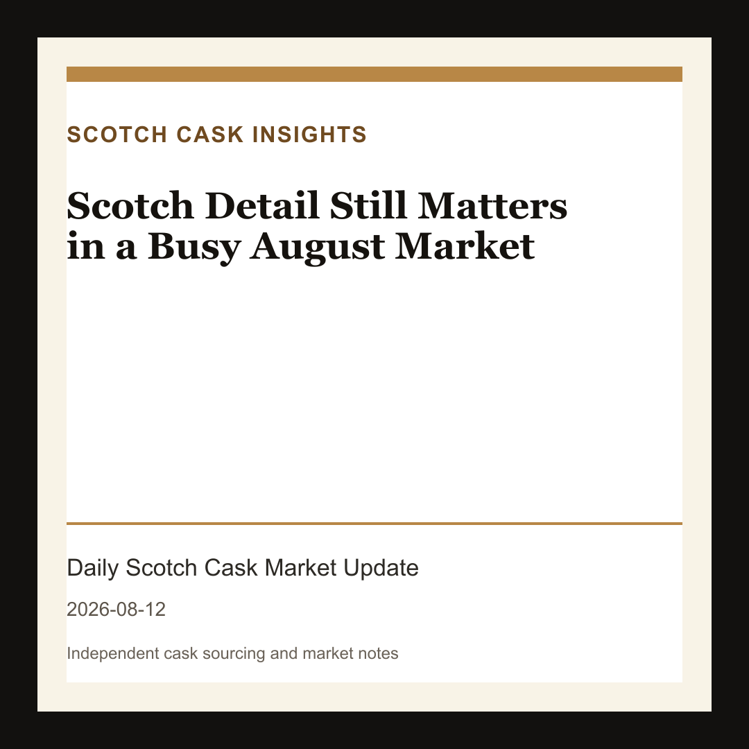 Scotch Detail Still Matters in a Busy August Market market note